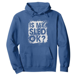 Funny Snowmobile Hoodie Is My Sled Ok Winter Sport Snowmobile Track TS11 Royal Blue Print Your Wear