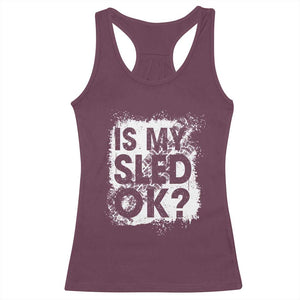 Funny Snowmobile Racerback Tank Top Is My Sled Ok Winter Sport Snowmobile Track TS11 Maroon Print Your Wear