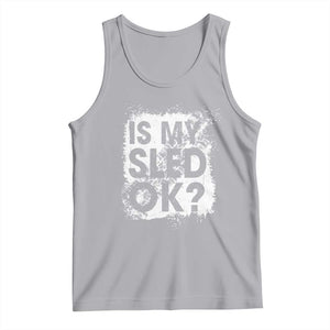 Funny Snowmobile Tank Top Is My Sled Ok Winter Sport Snowmobile Track TS11 Athletic Heather Print Your Wear