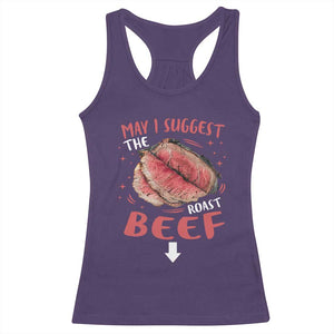 Funny May I Suggest The Roast Beef Racerback Tank Top Embarrassing Inappropriate Adult Humor TS11 Purple Print Your Wear