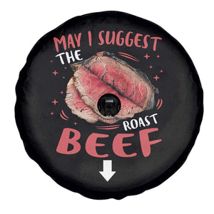 Funny May I Suggest The Roast Beef Spare Tire Cover Embarrassing Inappropriate Adult Humor TS11 Print Your Wear