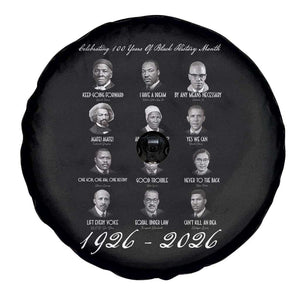 Celebrating 100 Years Of Black History Month 1926 2026 Spare Tire Cover Black Leaders TS11 Print Your Wear
