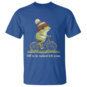 Off To Be Radical Left Scum T Shirt Funny Frog Resistance TS11 Royal Blue Print Your Wear
