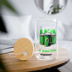 Funny St Patricks Day Beer Lover Glass Can IPA Lot When I Drink Irish Beer Drinking TS11 Print Your Wear