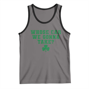 Funny Whose Car We Gonna Take Meme Shamrock Tank Top TS11 Deep Heather Black Print Your Wear