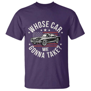 Funny Whose Car We Gonna Take Meme T Shirt Car Enthusiast Vintage American Flag TS11 Purple Print Your Wear