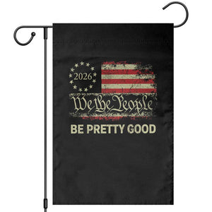 Be Pretti Good Garden Flag Human Rights Protest Vintage Betsy Ross Flag TS11 Black Print Your Wear