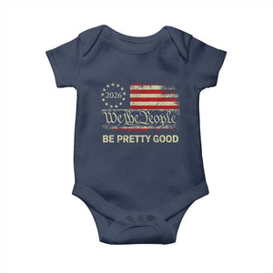 Be Pretti Good Baby Onesie Human Rights Protest Vintage Betsy Ross Flag TS11 Navy Print Your Wear