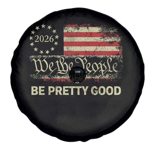Be Pretti Good Spare Tire Cover Human Rights Protest Vintage Betsy Ross Flag TS11 Print Your Wear