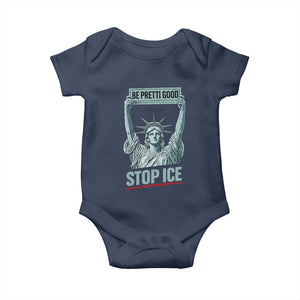 Be Pretti Good Stop Ice Baby Onesie Statue Of Liberty Minneapolis Protest TS11 Navy Print Your Wear