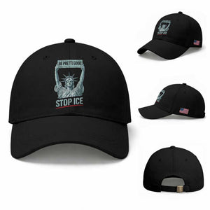 Be Pretti Good Stop Ice Baseball Cap Statue Of Liberty Minneapolis Protest TS11 Baseball Cap Universal Fit Black Print Your Wear