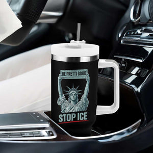 Be Pretti Good Stop Ice Tumbler With Handle Statue Of Liberty Minneapolis Protest TS11 Print Your Wear