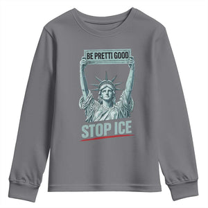 Be Pretti Good Stop Ice Youth Sweatshirt Statue Of Liberty Minneapolis Protest TS11 Charcoal Print Your Wear