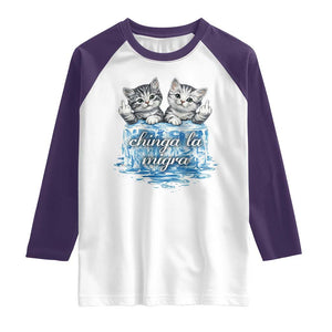 Chinga La Migra Raglan Shirt Cute Cat Melting Ice Pro Immigrant TS11 White Purple Print Your Wear
