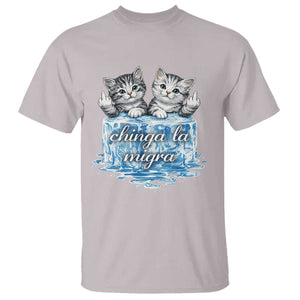 Chinga La Migra T Shirt Cute Cat Melting Ice Pro Immigrant TS11 Ice Gray Print Your Wear