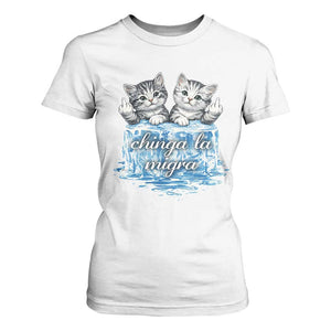 Chinga La Migra T Shirt For Women Cute Cat Melting Ice Pro Immigrant TS11 White Print Your Wear