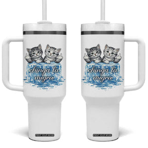 Chinga La Migra Tumbler With Handle Cute Cat Melting Ice Pro Immigrant TS11 One Size: 40 oz White Print Your Wear