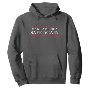 Make America Safe Again Hoodie Funny US Patriotic 4th of July TS11 Dark Heather Print Your Wear