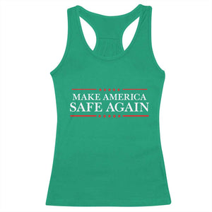Make America Safe Again Racerback Tank Top Funny US Patriotic 4th of July TS11 Irish Green Print Your Wear