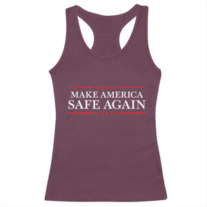 Make America Safe Again Racerback Tank Top Funny US Patriotic 4th of July TS11 Maroon Print Your Wear