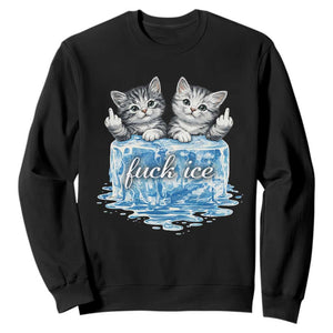 Fck Ice Sweatshirt Cute Cat Melting Ice Pro Immigrant TS11 Black Print Your Wear