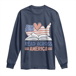 Funny National Reading Month Books Readers Long Sleeve Shirt Reading Across America Teacher American Flag TS11 Navy Print Your Wear