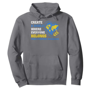 Down Syndrome Awareness Hoodie Create A World Where Everyone Belongs Heart TS11 Charcoal Print Your Wear