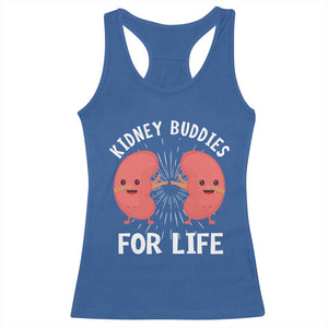 Funny Kidney Buddies For Life Racerback Tank Top Organ Transplant Donor Recipient Matching TS11 Royal Blue Print Your Wear