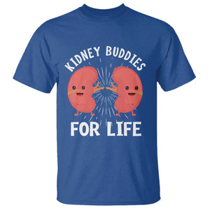Funny Kidney Buddies For Life T Shirt Organ Transplant Donor Recipient Matching TS11 Royal Blue Print Your Wear