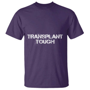 Transplant Tough T Shirt Kidney Recipient Donor Organ Surgery TS11 Purple Print Your Wear