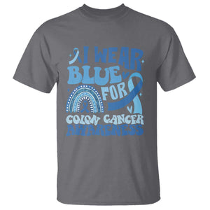 I Wear Blue For Colon Cancer Awareness T Shirt Rainbow Dark Blue Ribbon TS11 Charcoal Print Your Wear