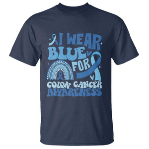 I Wear Blue For Colon Cancer Awareness T Shirt Rainbow Dark Blue Ribbon TS11 Navy Print Your Wear