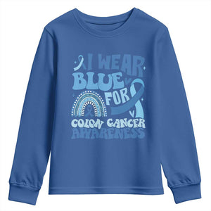 I Wear Blue For Colon Cancer Awareness Youth Sweatshirt Rainbow Dark Blue Ribbon TS11 Royal Blue Print Your Wear