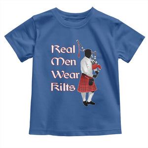 Funny Scottish Pride Toddler T Shirt Real Men Wear Kits Tartan Bagpipe TS11 Royal Blue Print Your Wear
