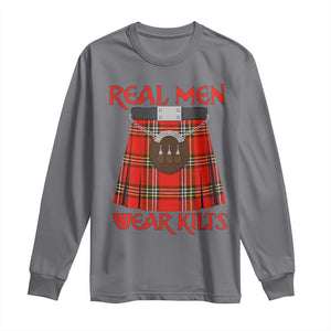 Funny Real Men Wear Kilts Long Sleeve Shirt Scottish Pride TS11 Charcoal Print Your Wear