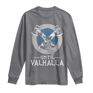 Funny Scottish Viking Long Sleeve Shirt Until Valhalla Vintage Scottish Flag Skull TS11 Charcoal Print Your Wear