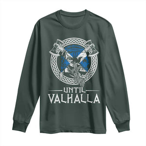 Funny Scottish Viking Long Sleeve Shirt Until Valhalla Vintage Scottish Flag Skull TS11 Dark Forest Green Print Your Wear