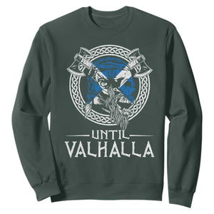 Funny Scottish Viking Sweatshirt Until Valhalla Vintage Scottish Flag Skull TS11 Dark Forest Green Print Your Wear