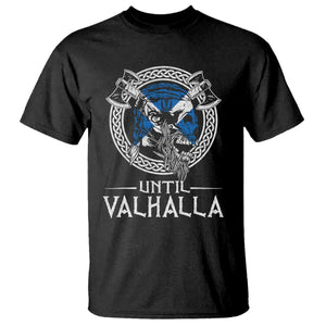 Funny Scottish Viking T Shirt Until Valhalla Vintage Scottish Flag Skull TS11 Black Print Your Wear