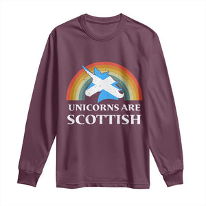 Funny Scotland Pride Unicorn Long Sleeve Shirt Unicorns Are Scottish Rainbow TS11 Maroon Print Your Wear
