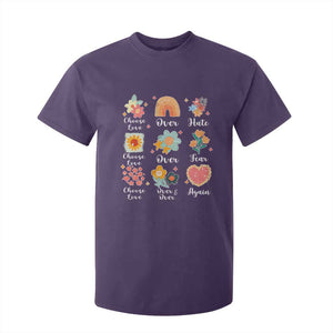 Choose Love Over Hate Fear Over And Over Again T Shirt For Kid Floral Inspirational Peace TS11 Purple Print Your Wear