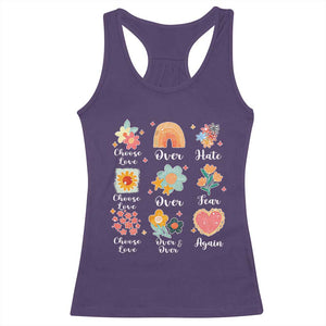 Choose Love Over Hate Fear Over And Over Again Racerback Tank Top Floral Inspirational Peace TS11 Purple Print Your Wear