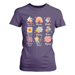 Choose Love Over Hate Fear Over And Over Again T Shirt For Women Floral Inspirational Peace TS11 Purple Print Your Wear