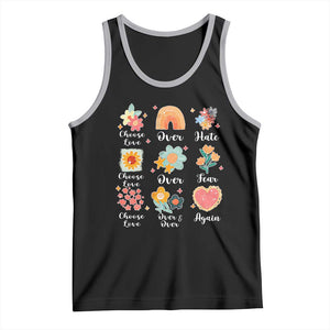 Choose Love Over Hate Fear Over And Over Again Tank Top Floral Inspirational Peace TS11 Black Athletic Heather Print Your Wear