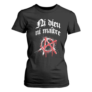 Ni Dieu Ni Maitre No God No Masters T Shirt For Women Anarchy Symbol TS11 Black Print Your Wear