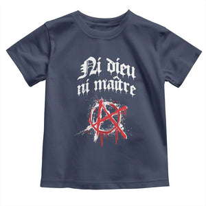 Ni Dieu Ni Maitre No God No Masters Toddler T Shirt Anarchy Symbol TS11 Navy Print Your Wear