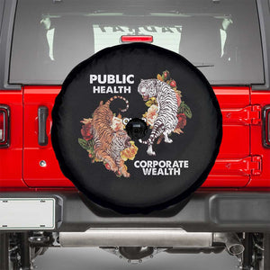 Public Health Over Corporate Wealth Spare Tire Cover Social Justice Tiger TS11 Black Print Your Wear