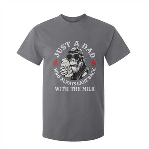 Just A Dad Who Always Came Back With The Milk Funny Bigfoot Father's Day T Shirt For Kid TS11 Charcoal Print Your Wear