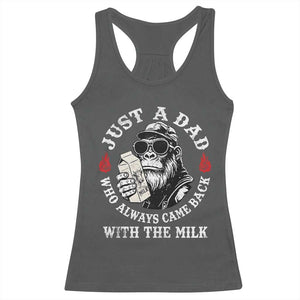 Just A Dad Who Always Came Back With The Milk Funny Bigfoot Father's Day Racerback Tank Top TS11 Dark Heather Print Your Wear