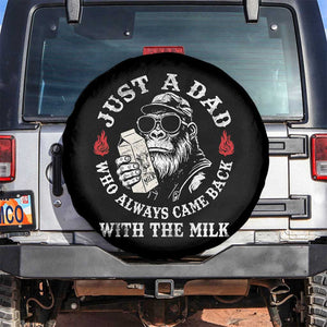 Just A Dad Who Always Came Back With The Milk Funny Bigfoot Father's Day Spare Tire Cover TS11 No hole Black Print Your Wear